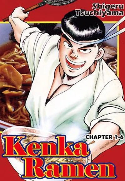 KENKA RAMEN: Chapter 1-6