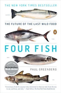 Four Fish: The Future Of Last Wild Food