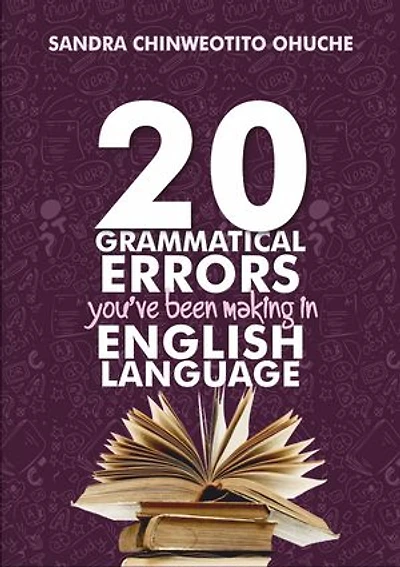 20 Grammatical Errors You've Been Making in English Language