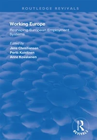 Working Europe: Reshaping European Employment Systems