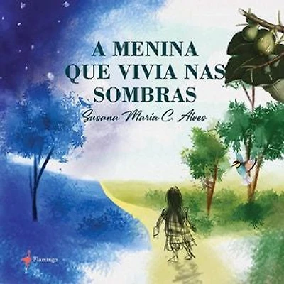 A menina que vivia nas sombras
