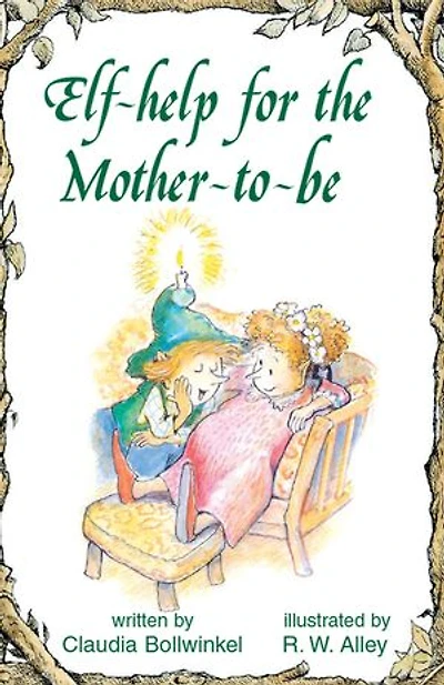 Elf-help for the Mother-to-be