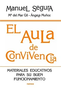 El aula de convivencia: Materiales educativos para su buen funcionamiento