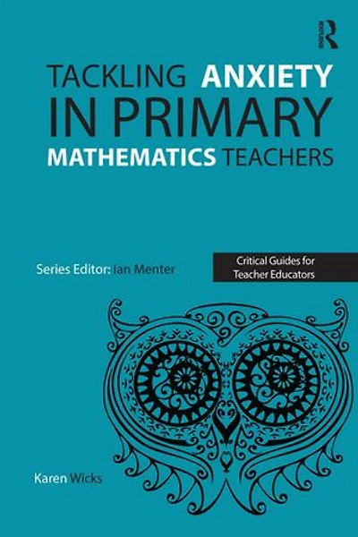 Tackling Anxiety Primary Mathematics Teachers