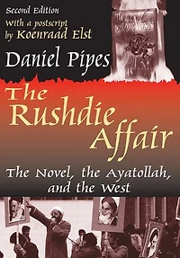 the Rushdie Affair: Novel, Ayatollah and West