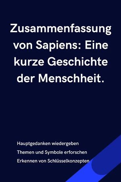 Zusammenfassung von Sapiens: Eine kurze Geschichte der Menschheit.