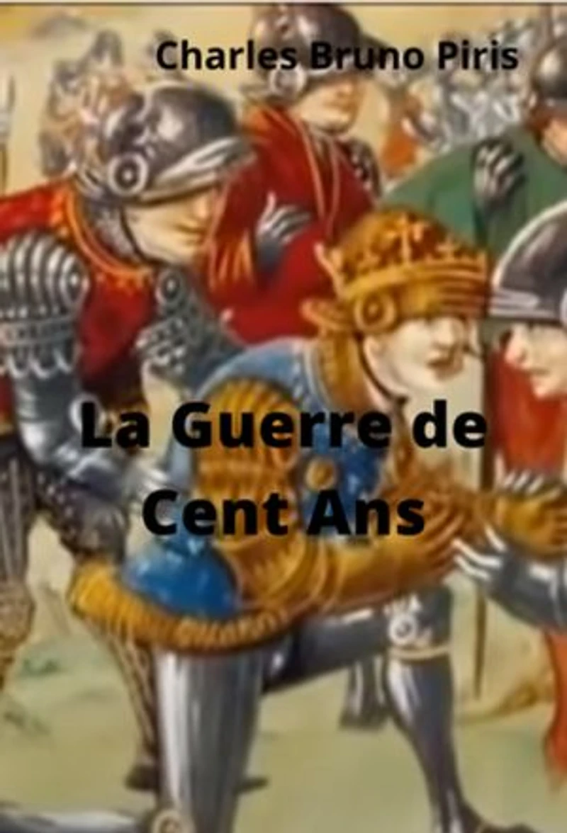 La Guerre de Cent Ans