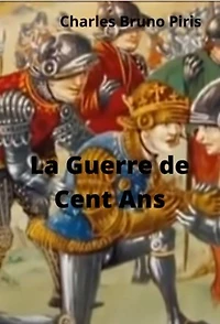 La Guerre de Cent Ans