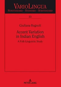 Accent Variation Indian English: A Folk Linguistic Study