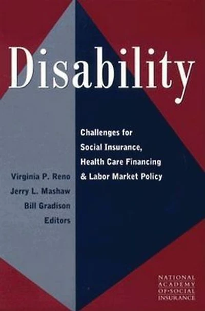 Disability: Challenges for Social Insurance, Health Care Financing, and Labor Market Policy