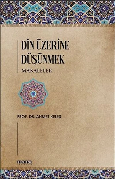 Din Üzerine Düşünmek - Makaleler