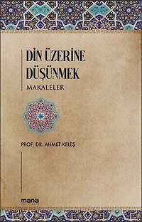 Din Üzerine Düşünmek - Makaleler