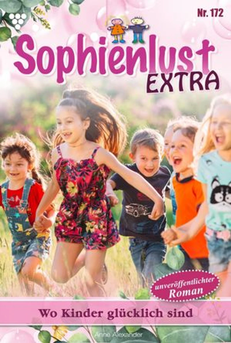 Wo Kinder glücklich sind: Sophienlust Extra 172 – Familienroman