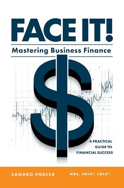 Face It!: Mastering Business Finance