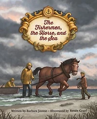 the Fishermen, Horse, and Sea