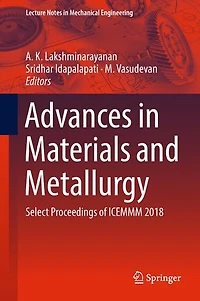 Advances Materials and Metallurgy: Select Proceedings of ICEMMM 2018
