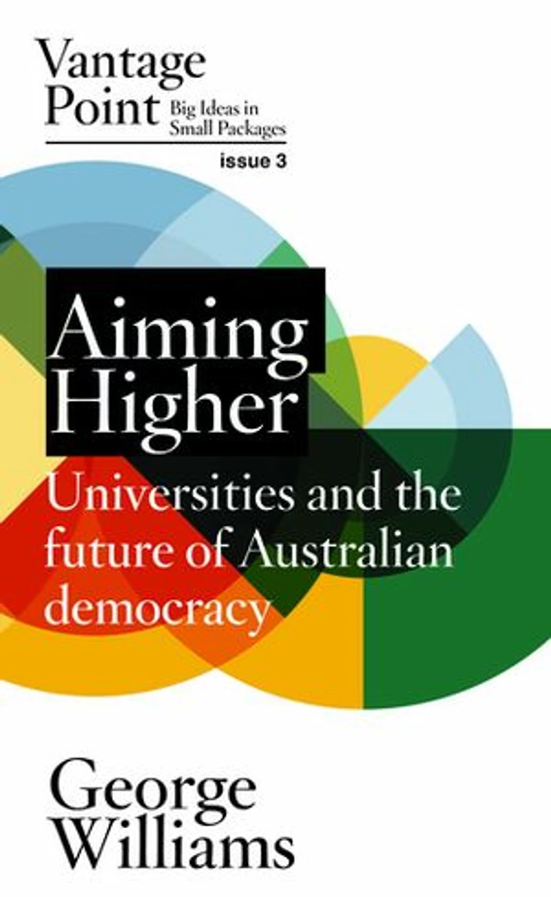 Aiming Higher: Universities and the future of Australian Democracy