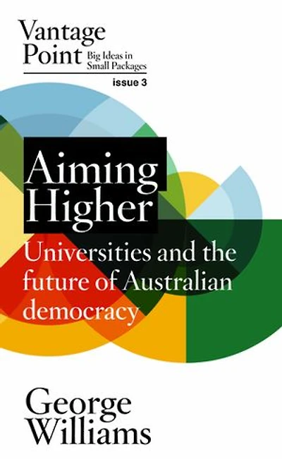 Aiming Higher: Universities and the future of Australian Democracy