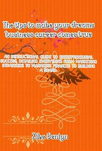 Tips to make your business dreams career comes true
