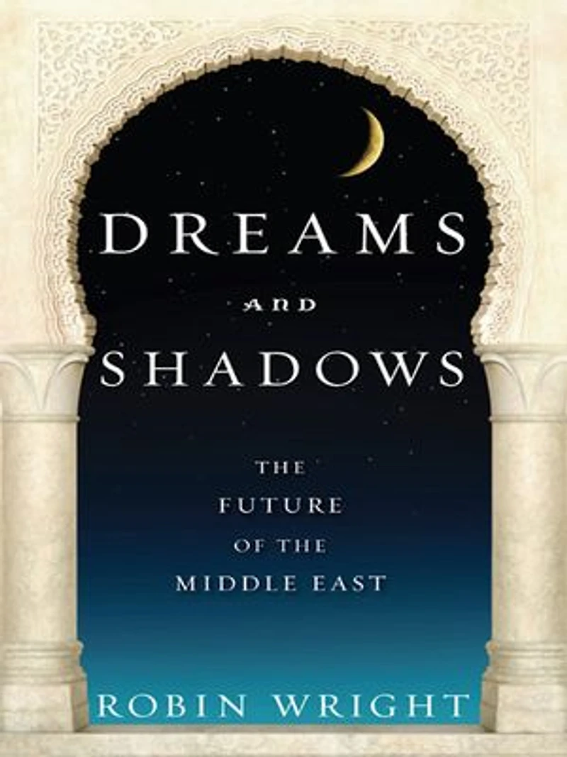 Dreams and Shadows: the Future of Middle East