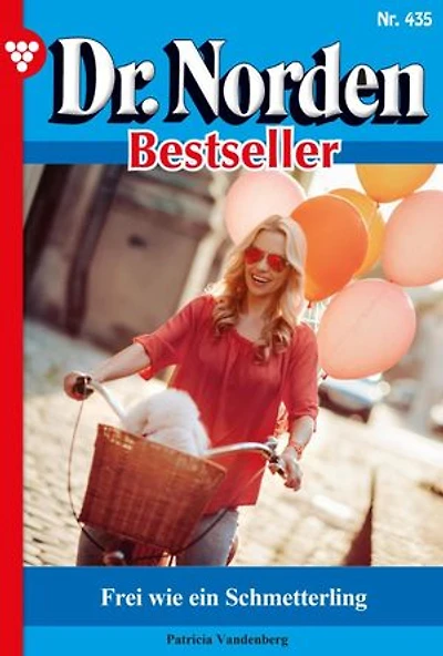 Frei wie ein Schmetterling: Dr. Norden Bestseller 435 – Arztroman