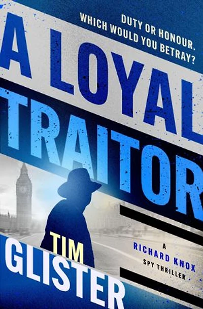 A Loyal Traitor