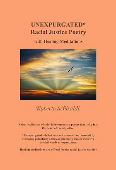 Unexpurgated: Racial Justice Poetry with Healing Meditations