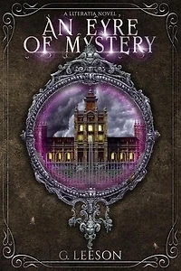 An Eyre of Mystery: Literatia, #1
