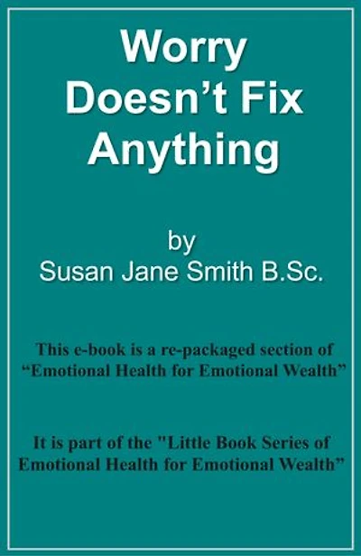 Worry Doesn't Fix Anything