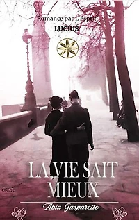 La Vie Sait Mieux: Zibia Gasparetto & Lucius