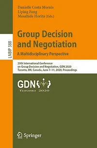 Group Decision and Negotiation: A Multidisciplinary Perspective: 20th International Conference on Negotiation, GDN 2020, Toronto, ON, Canada, June 7-11, Proceedings