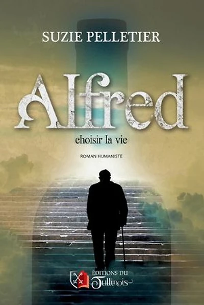 Alfred: choisir la vie