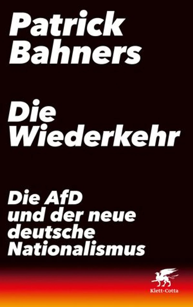 Die Wiederkehr: AfD und der neue deutsche Nationalismus