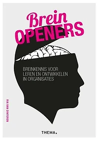 Breinopeners: Breinkennis voor leren en ontwikkelen in organisaties