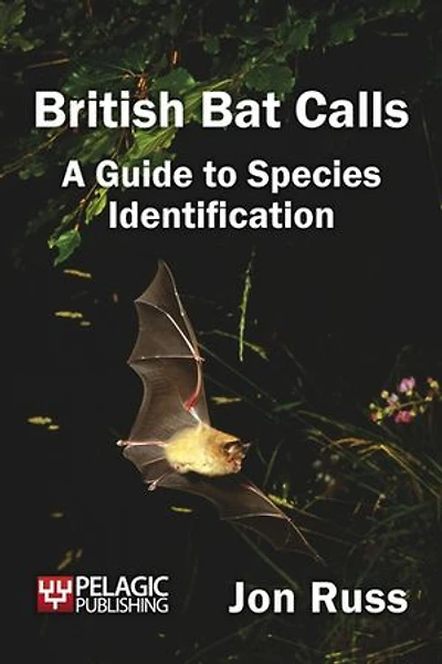 British Bat Calls: A Guide To Species Identification