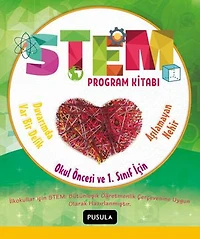 Aşılamayan Nehir & Duvarımda Var Bir Delik: STEM Öğretmen Kitabı - Okul öncesi ve 1.sınıflar: İlkokul Öğretmenleri için "Aşılamayan Nehir" & "Duvarımda Var Bir Delik" Hikâye ve Etkinlik Kitapları ile Uyumlu Program Kitabı