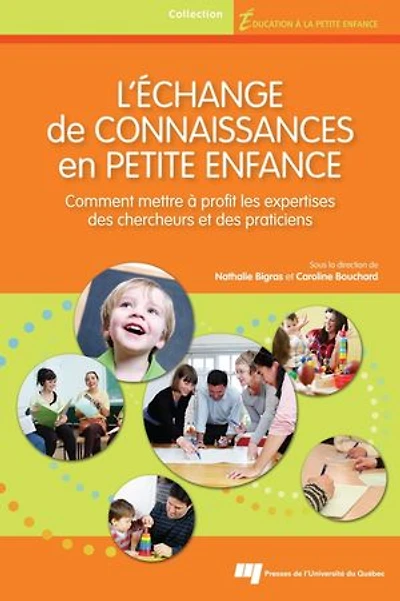 L' échange de connaissances en petite enfance: comment mettre à profit les expertises des chercheurs et praticiens