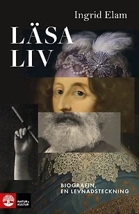Läsa liv : biografin, en levnadsteckning