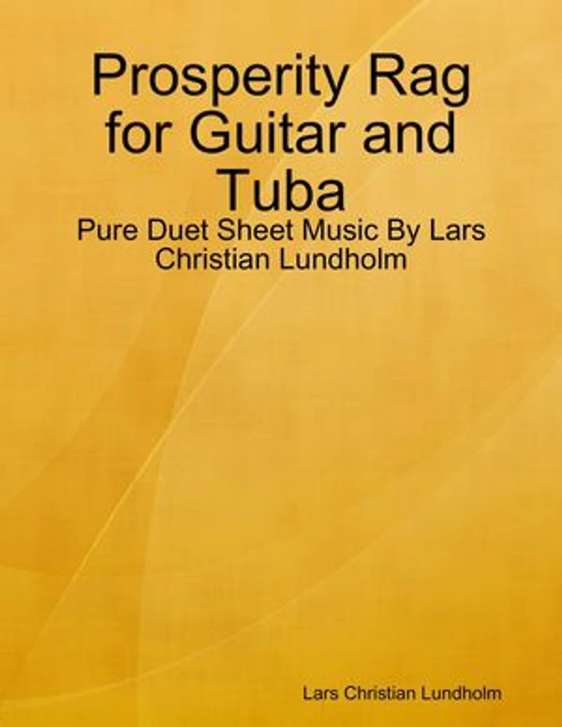 Prosperity Rag for Guitar and Tuba - Pure Duet Sheet Music By Lars Christian Lundholm