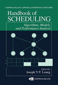 Handbook of Scheduling: Algorithms, Models, and Performance Analysis