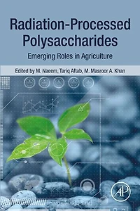 Radiation-processed Polysaccharides: Emerging Roles Agriculture