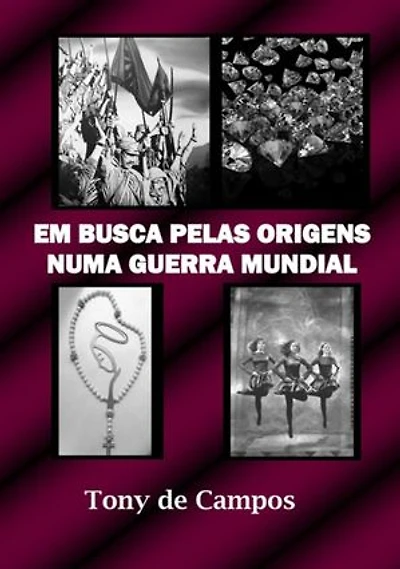 Em Busca Pelas Origens Numa Guerra Mundial