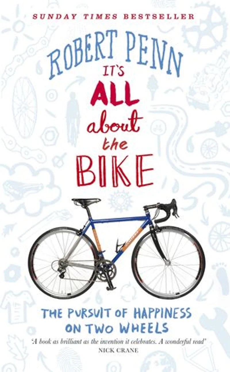 It's All About The Bike: Pursuit Of Happiness On Two Wheels
