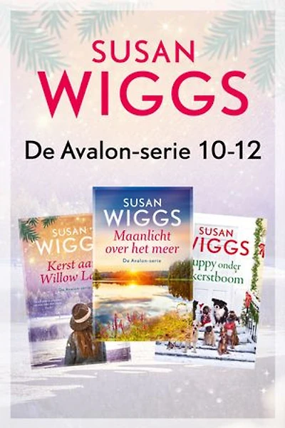 De Avalon-serie 10-12: Kerst aan Willow Lake / Maanlicht over het meer / Puppy onder de kerstboom