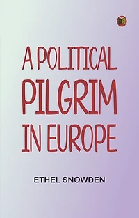A political pilgrim in Europe