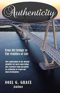 Authenticity: Cross the Bridge to Realities of Life