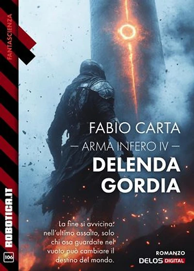 Arma Infero IV. Delenda Gordia: Arma Infero 4