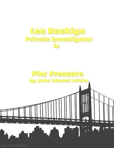 Lee Hacklyn Private Investigator in Pier Pressure: Lee Hacklyn, #1