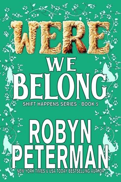 Were We Belong: Shift Happens, #5