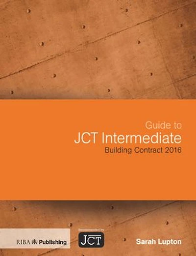 Guide to JCT Intermediate Building Contract 2024